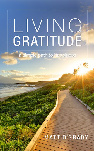 Living Gratitude – A simple path to happiness